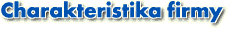 Charakteristika firmy